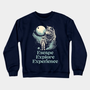 Escape Explore Experience Crewneck Sweatshirt